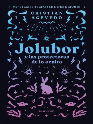 cover image of Jolubor y las protectoras de lo oculto
